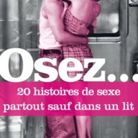 L'amour se fait le plus souvent dans un lit mais ces 20 histoires vont vous démontrer le contraire