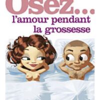 l'arrivée d'un bébé, les changements du corps de la femme, sa sexualité entraînent souvent des interrogations