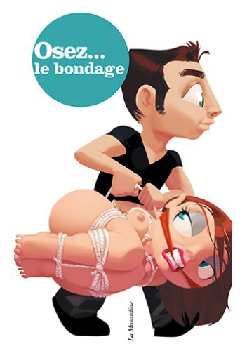 Le bondage, jeu érotique d’origine orientale, pour simplement pimenter vos soirées découvrir des plaisirs inédits